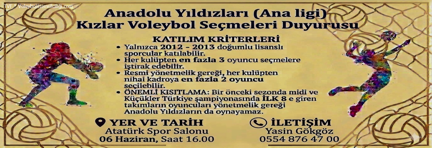 * Anadolu Yıldızları Seçmeleri - 6 Haziran Cumartesi 16:00