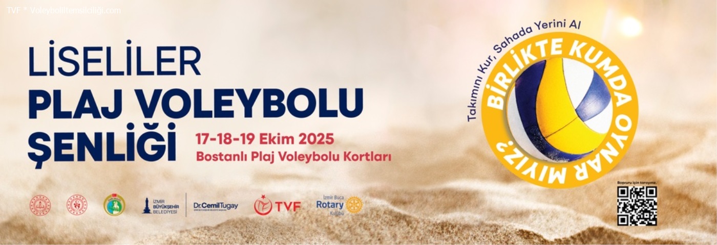 * Liseliler Plaj Voleybolu enlii (17-19 Ekim2025)